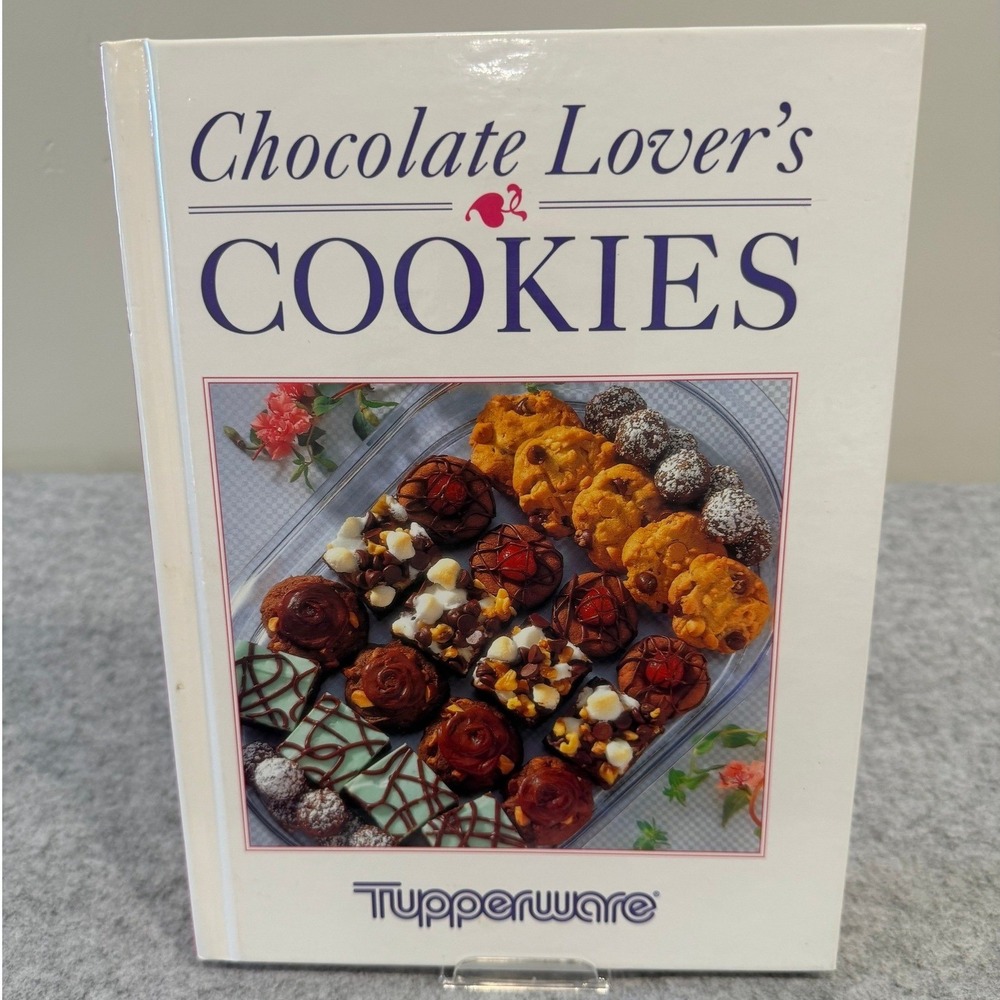 1993 Tupperware Chocolate Lover's‎ Cookies cookbook - Hardcover